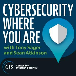 Cybersecurity Where You Are (audio)
