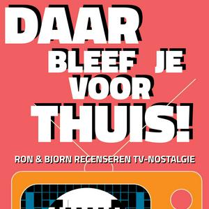 Luister naar Daar bleef je voor thuis! in de app