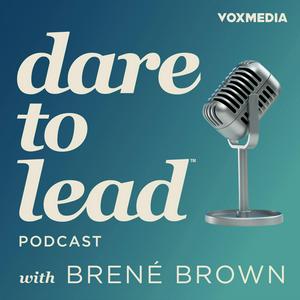 Luister naar Dare to Lead with Brené Brown in de app