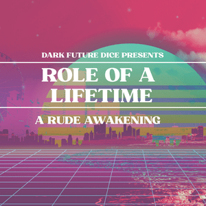 Luister naar Dark Future Dice | A Cyberpunk Red Podcast in de app