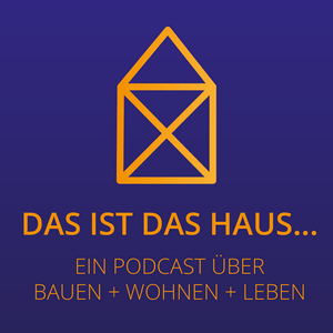 Das ist das Haus ...