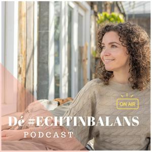 Luister naar Dé #ECHTINBALANS podcast in de app