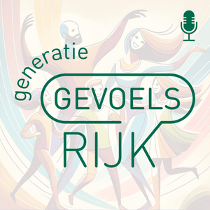 Luister naar De Generatie GevoelsRijk podcast in de app