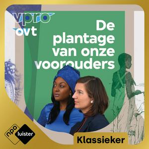 Luister naar De plantage van onze voorouders in de app