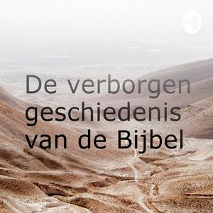 Luister naar De verborgen geschiedenis van de Bijbel in de app