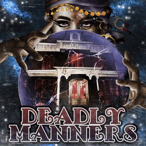 Luister naar Deadly Manners in de app