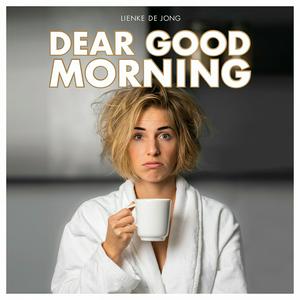 Luister naar Dear Good Morning Podcast & Radio in de app