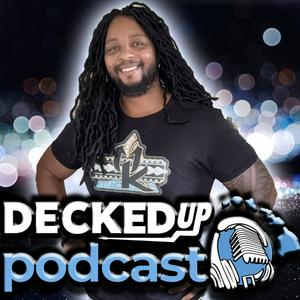 DECKED UP: A Tech and Gaming Podcast