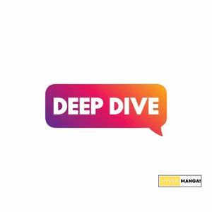 Luister naar Deep Dive Podcast by HYPERMANGA! in de app