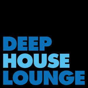 Luister naar DEEP HOUSE LOUNGE - EXCLUSIVE DEEP HOUSE MUSIC PODCAST in de app