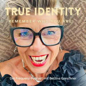 TRUE IDENTITY – Remember Who You Are