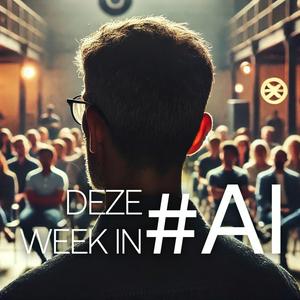Deze week in #AI