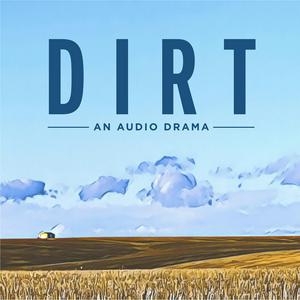 Luister naar Dirt - An Audio Drama in de app