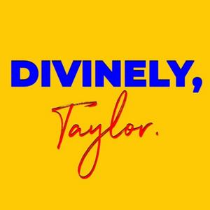 Divinely Taylor