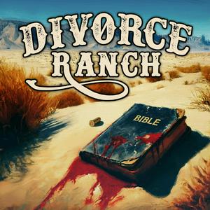 Luister naar Divorce Ranch in de app