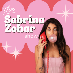 Luister naar The Sabrina Zohar Show in de app