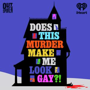 Luister naar Does This Murder Make Me Look Gay?! in de app