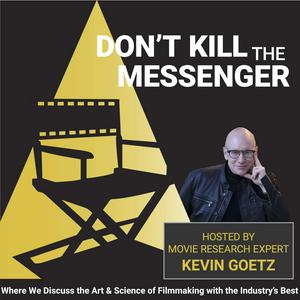 Luister naar Don't Kill the Messenger with Movie Research Expert Kevin Goetz in de app