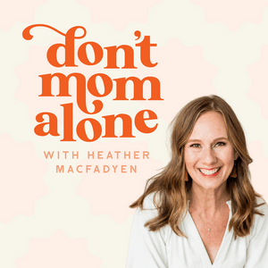 Luister naar Don't Mom Alone Podcast in de app