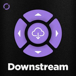 Luister naar Downstream in de app