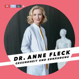 Luister naar Dr. Anne Fleck - Gesundheit und Ernährung in de app