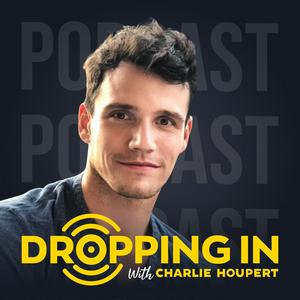 Luister naar Dropping In With Charlie Houpert in de app