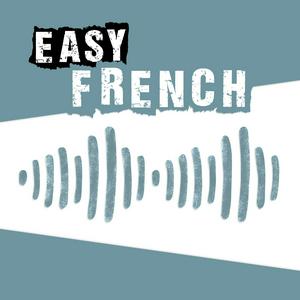 Luister naar Easy French: Learn French through authentic conversations | Conversations authentiques pour apprendre le français in de app