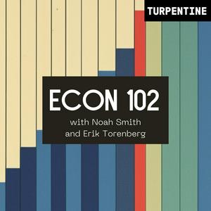 Luister naar "Econ 102" with Noah Smith and Erik Torenberg in de app