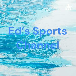 Ed's Sports Channel