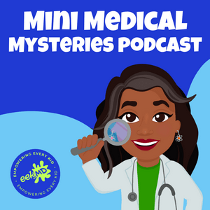 Mini Medical Mysteries Podcast