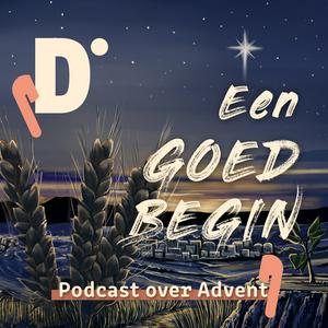 Luister naar Advent | Een goed begin in de app