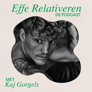 Luister naar EFFE RELATIVEREN de podcast in de app