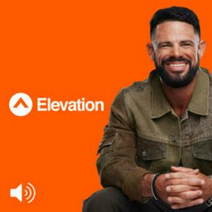 Luister naar Elevation with Steven Furtick in de app