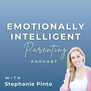 Luister naar Emotionally Intelligent Parenting with Stephanie Pinto in de app