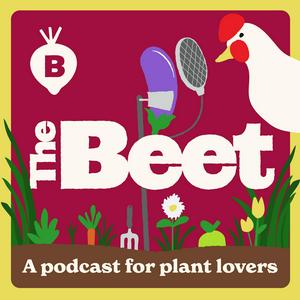 Luister naar The Beet: A Podcast For Plant Lovers in de app