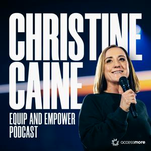 Luister naar The Christine Caine Equip & Empower Podcast in de app