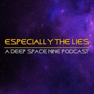 Luister naar Especially the Lies: DS9 Podcast in de app