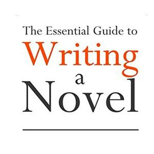 Luister naar Essential Guide to Writing a Novel in de app