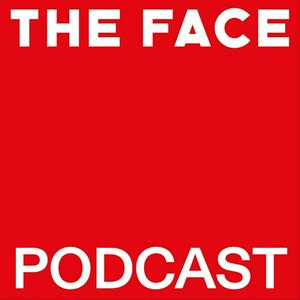 Luister naar The Face Podcast in de app