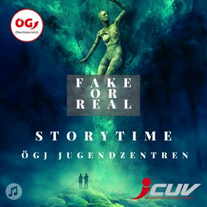 Fake or Real - Storytime