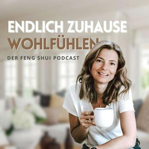 Luister naar Endlich zuhause wohlfühlen - Der Feng Shui Podcast in de app