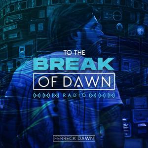 Luister naar Ferreck Dawn - To The Break of Dawn in de app