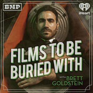 Luister naar Films To Be Buried With with Brett Goldstein in de app