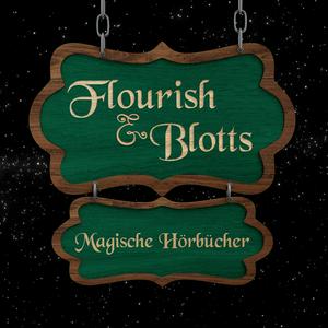 Flourish &amp; Blotts: Magische Hörbücher - Ein Harry Potter Hörbuch-Podcast