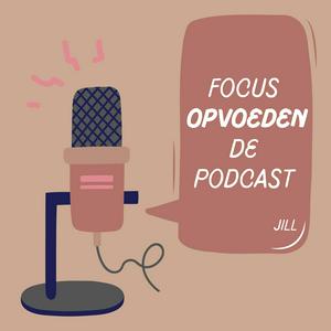 focus opvoeden, de podcast