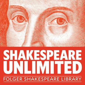 Luister naar Folger Shakespeare Library: Shakespeare Unlimited in de app