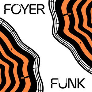 FOYERFUNK