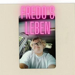 Fredo‘s Leben