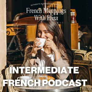 Luister naar French Mornings with Elisa in de app