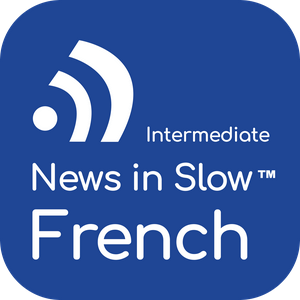 Luister naar News in Slow French in de app